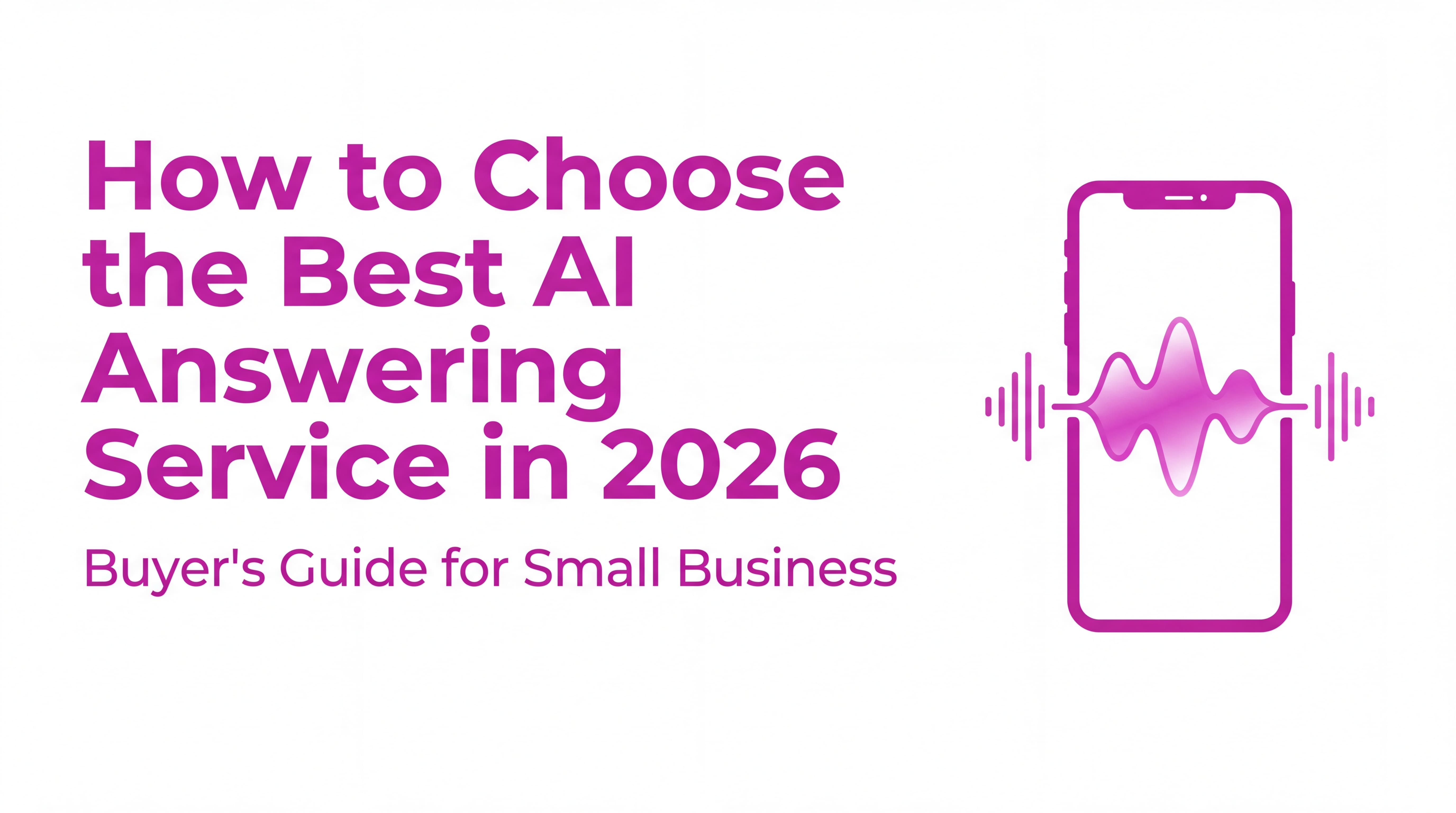 How to choose the best AI answering service - 2026 buyer's guide thumbnail in 16:9 format