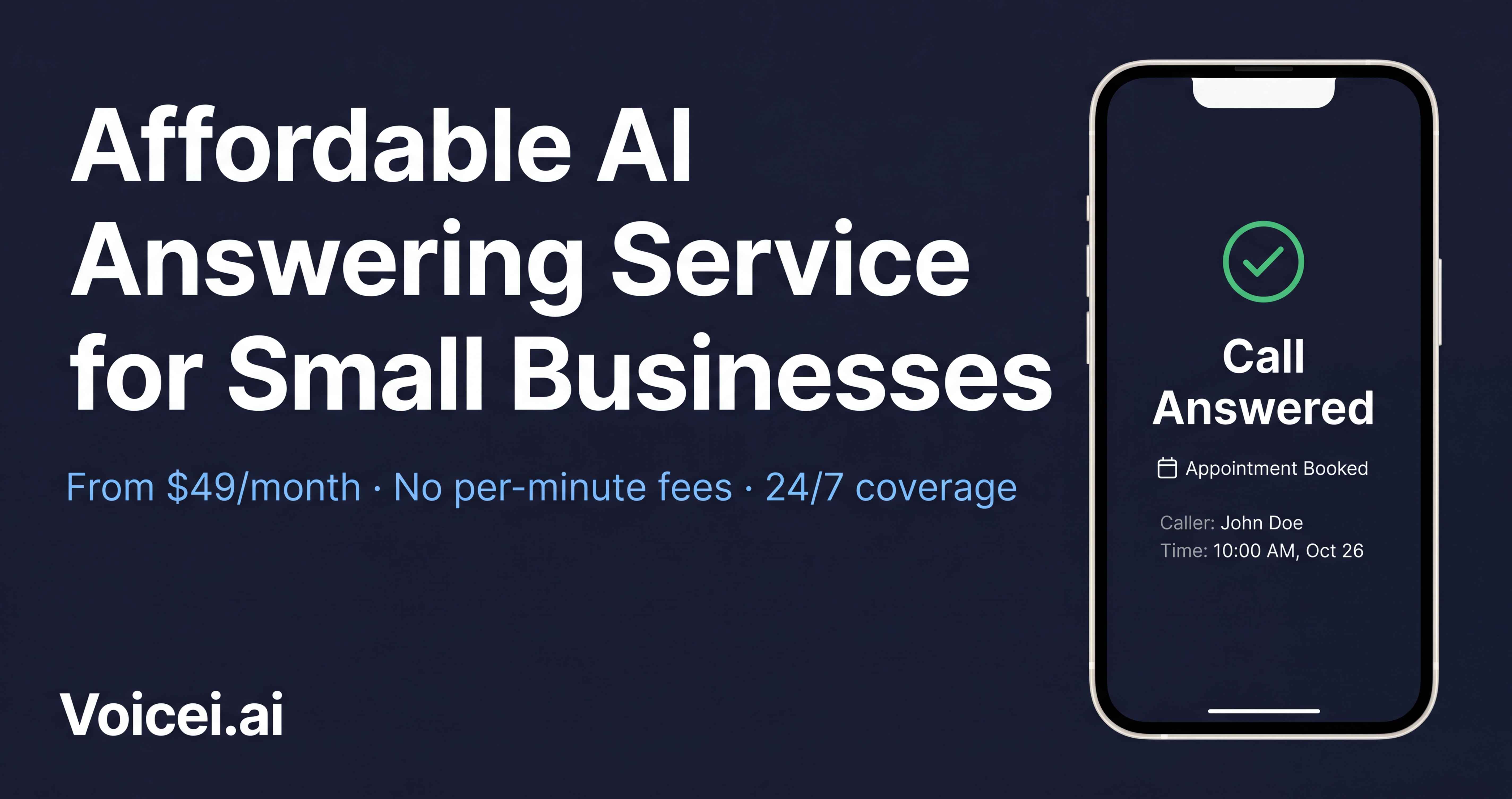 Voicei.ai blog post thumbnail — Affordable AI Answering Service for Small Businesses, starting from $49 per month with 24/7 coverage and no per-minute fees.